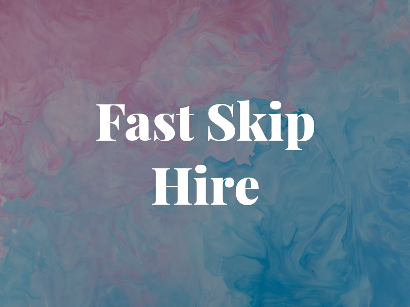 Fast Skip Hire