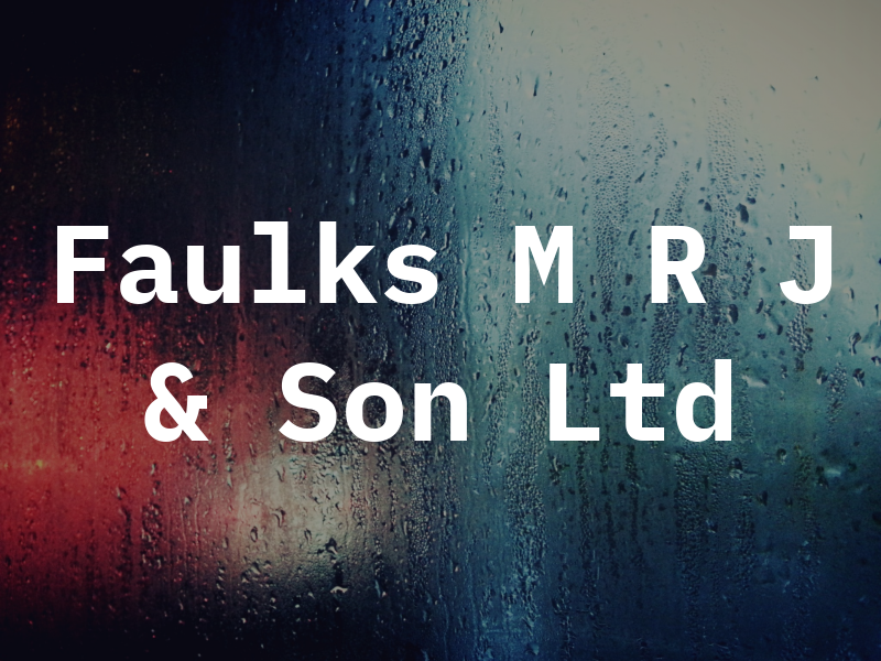 Faulks M R J & Son Ltd