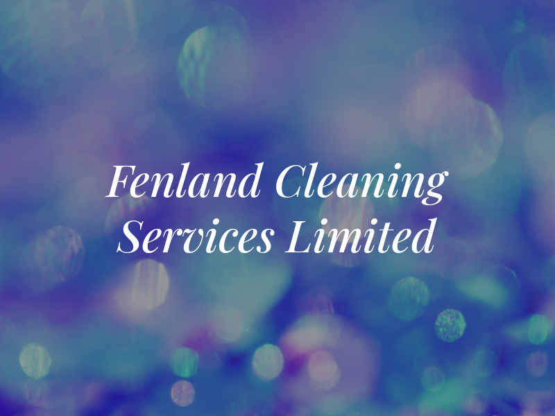 Fenland Cleaning Services Limited