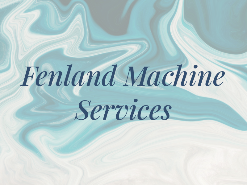 Fenland Machine Services