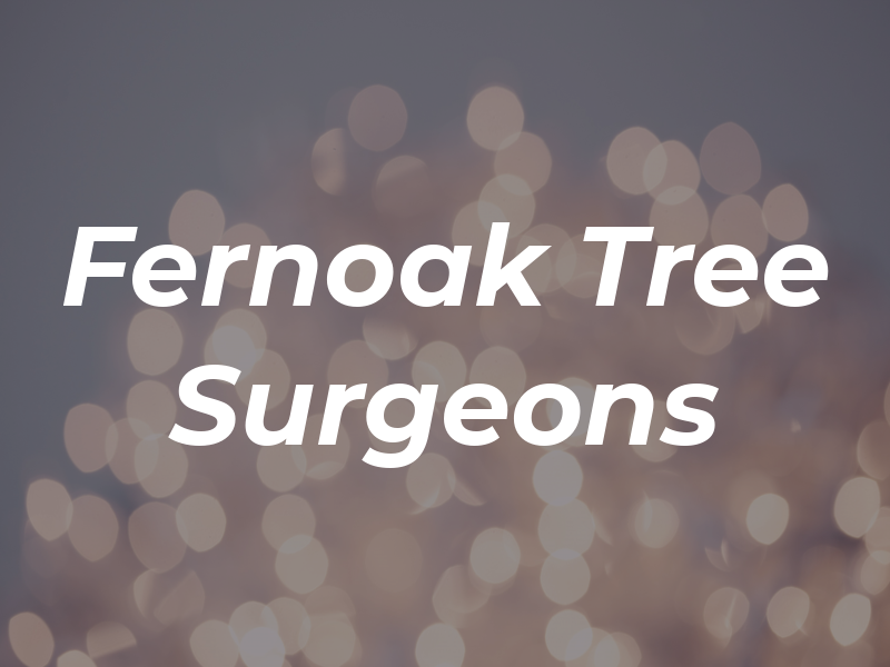 Fernoak Tree Surgeons Ltd