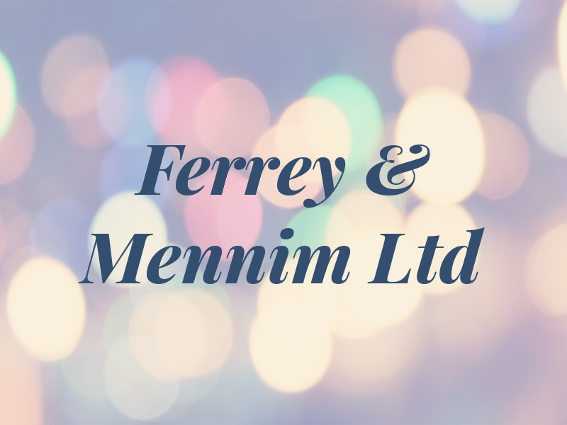 Ferrey & Mennim Ltd