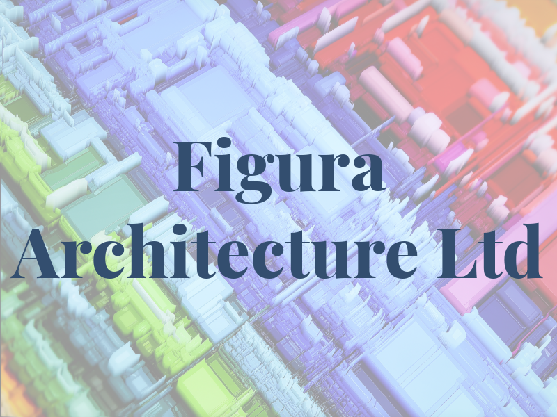 Figura Architecture Ltd