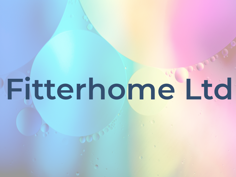 Fitterhome Ltd