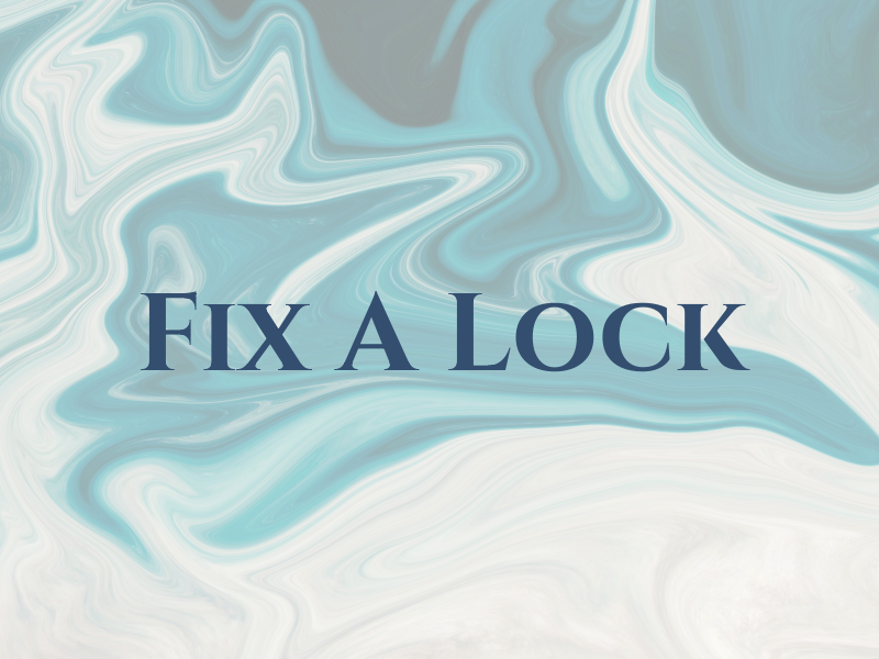 Fix A Lock
