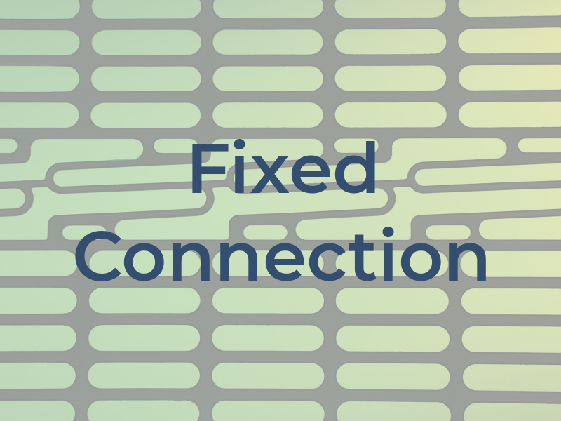 Fixed Connection