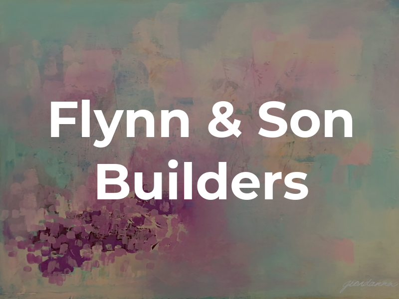 Flynn & Son Builders
