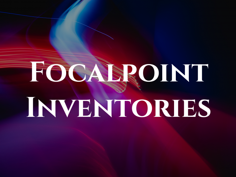 Focalpoint Inventories