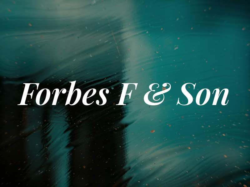 Forbes F & Son