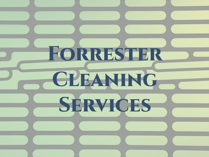 Forrester Cleaning Services