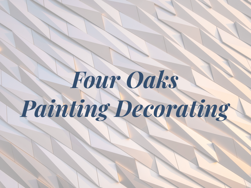 Four Oaks Painting & Decorating