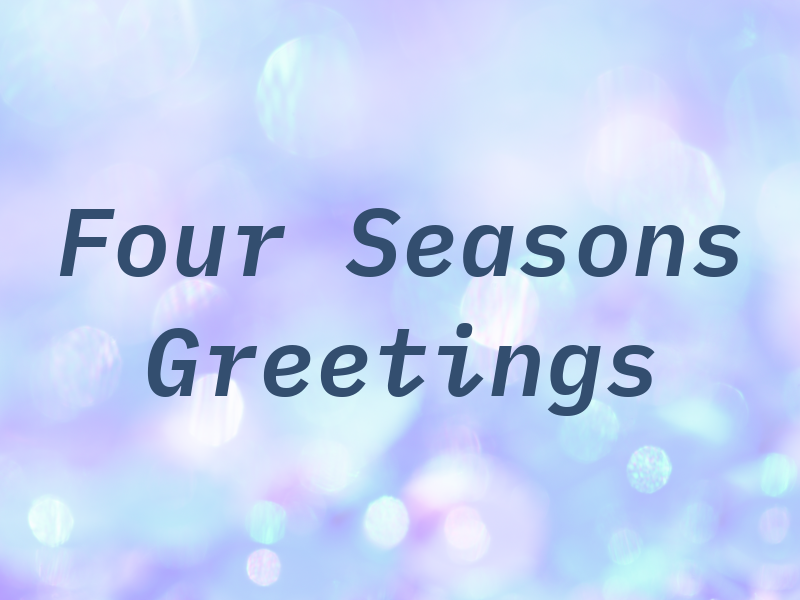 Four Seasons Greetings