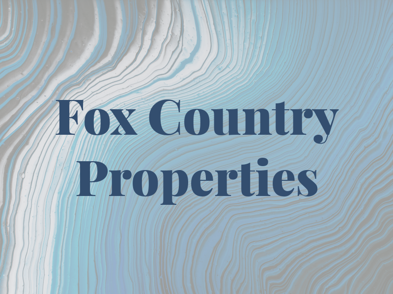 Fox Country Properties