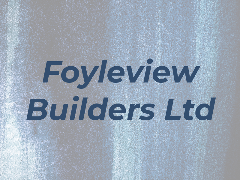 Foyleview Builders Ltd