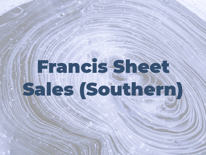 Francis Sheet Sales (Southern) Ltd