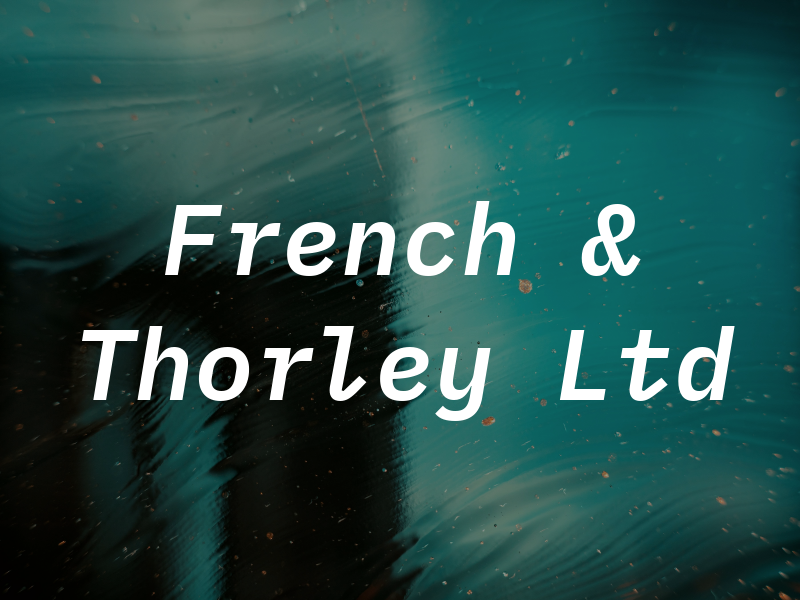 French & Thorley Ltd
