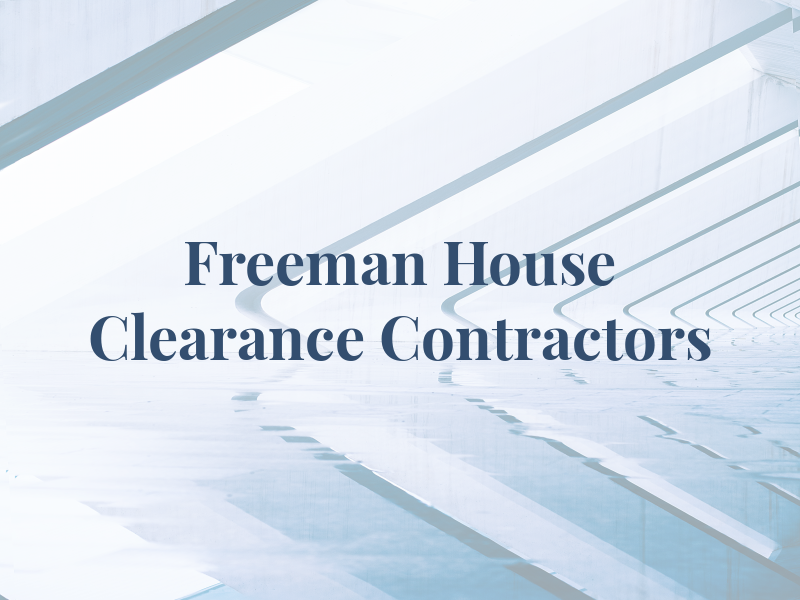 Freeman House Clearance Contractors