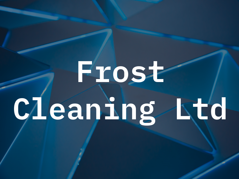 Frost Cleaning Ltd