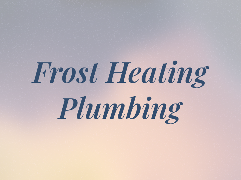 Frost Heating and Plumbing