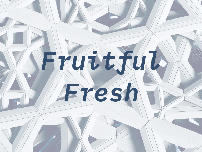 Fruitful Fresh