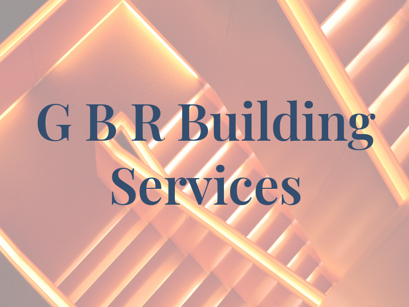 G B R Building Services
