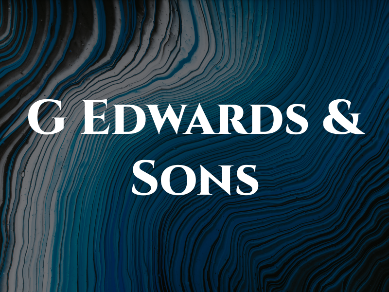 G Edwards & Sons