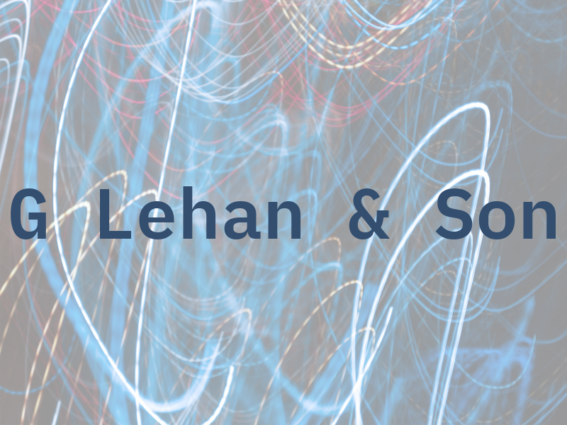 G Lehan & Son