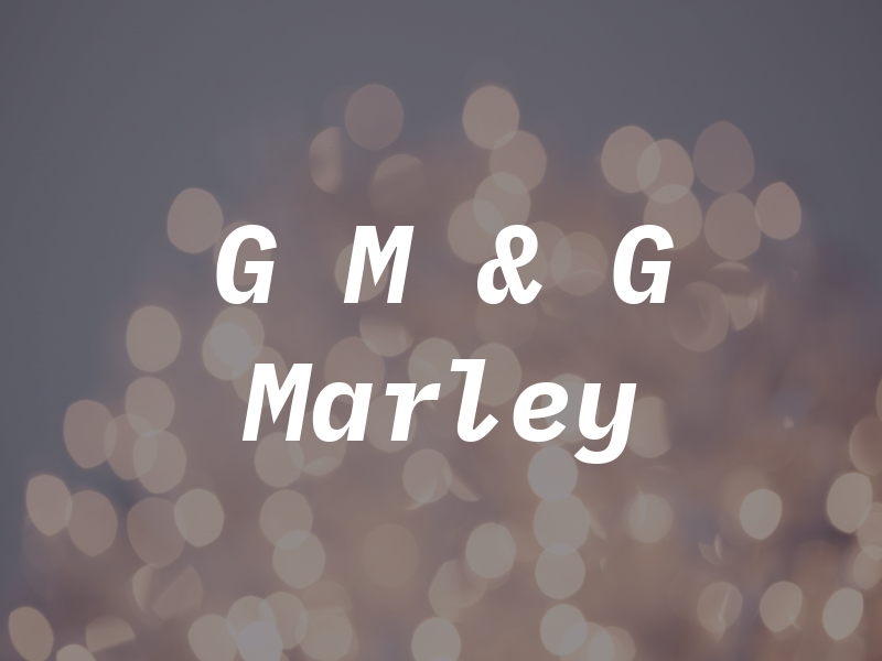 G M & G Marley