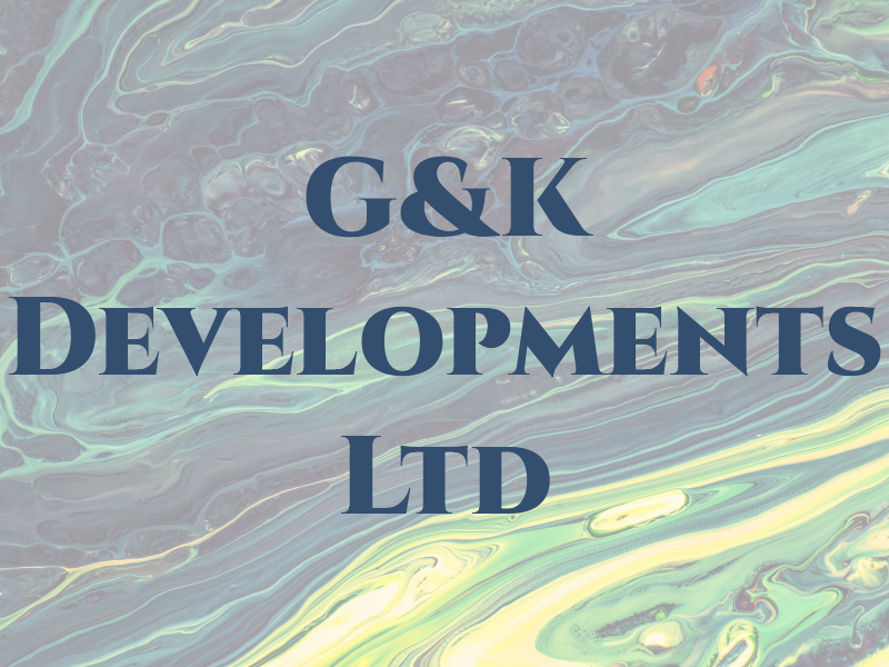 G&K Developments Ltd