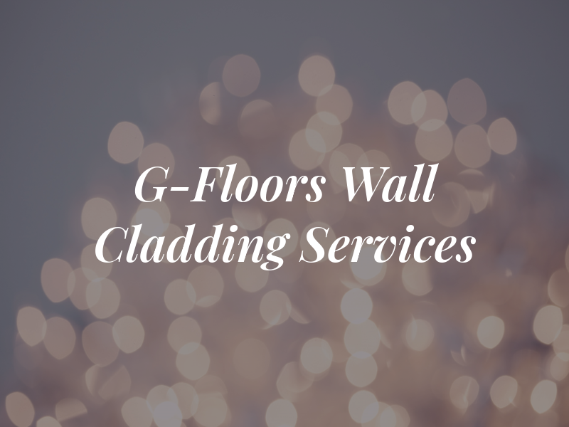 G-Floors & Wall Cladding Services Ltd