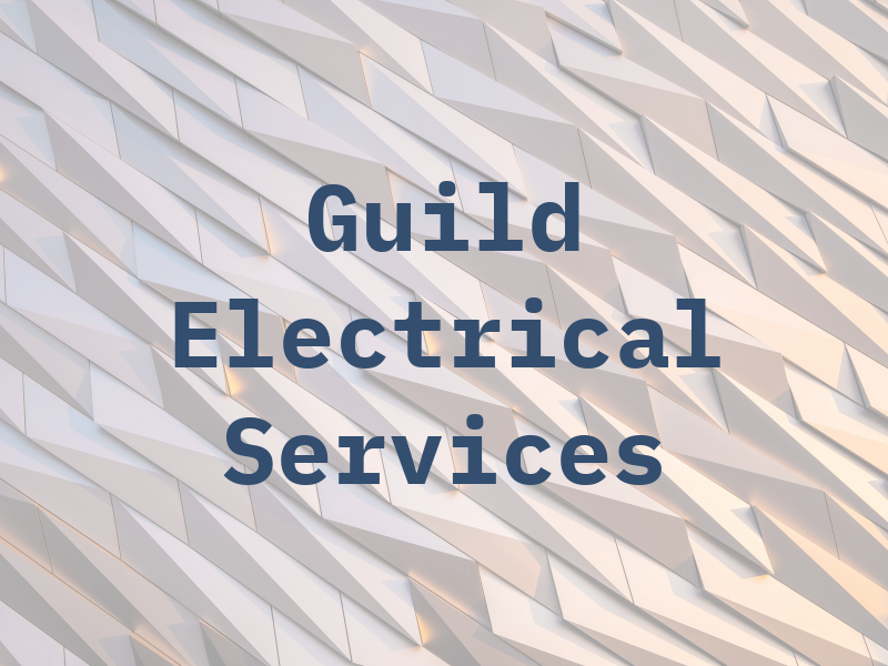 Guild Electrical Services