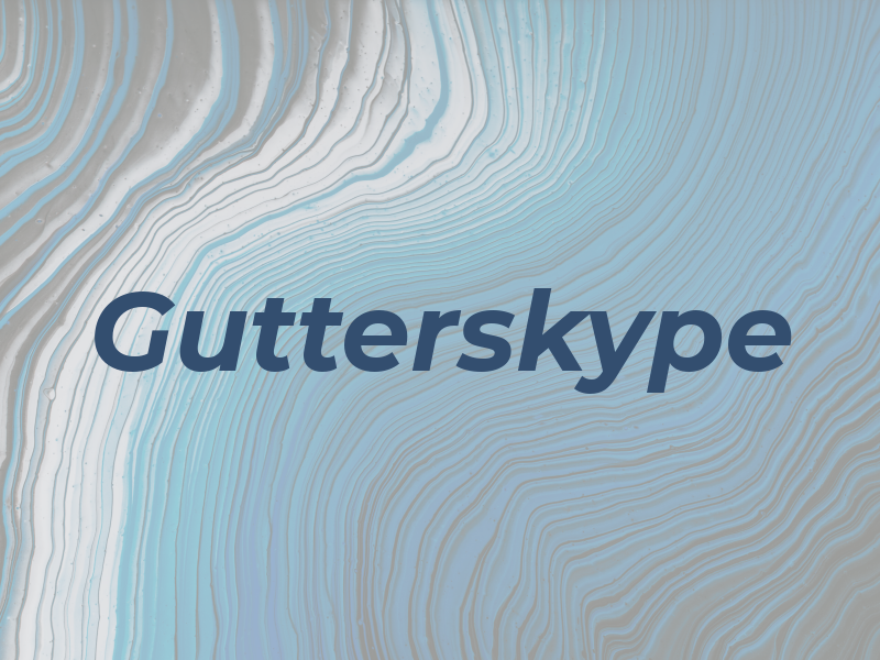 Gutterskype
