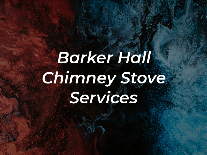 Guy Barker Hall Chimney and Stove Services