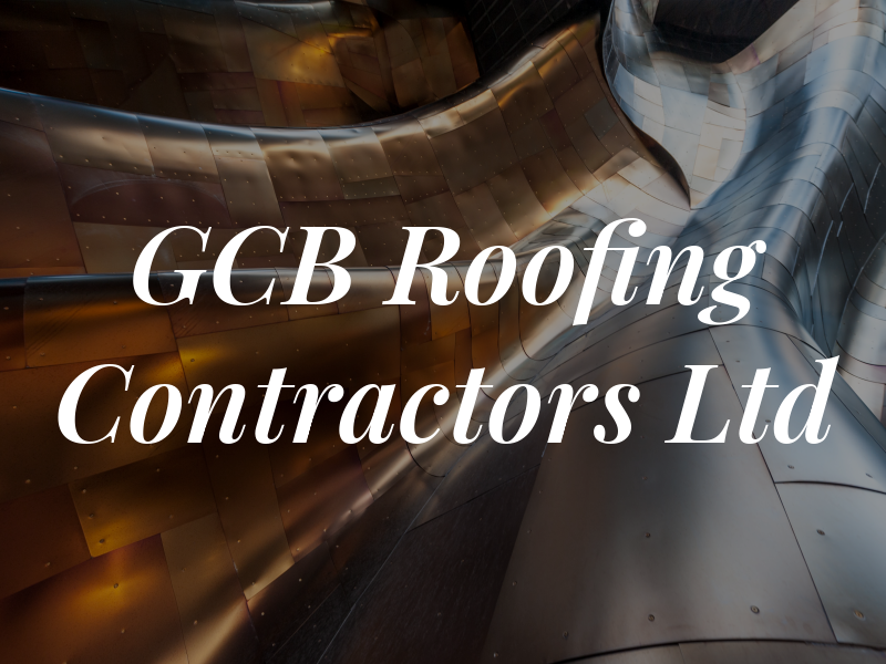 GCB Roofing Contractors Ltd