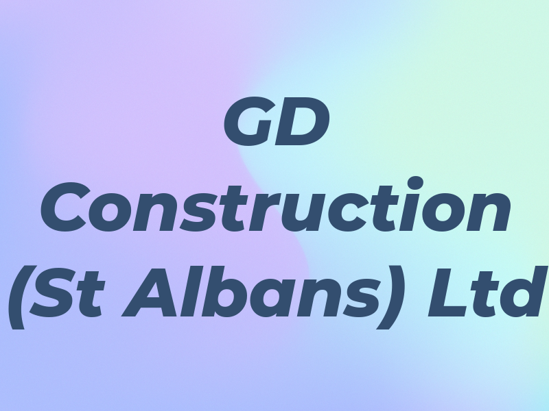 GD Construction (St Albans) Ltd