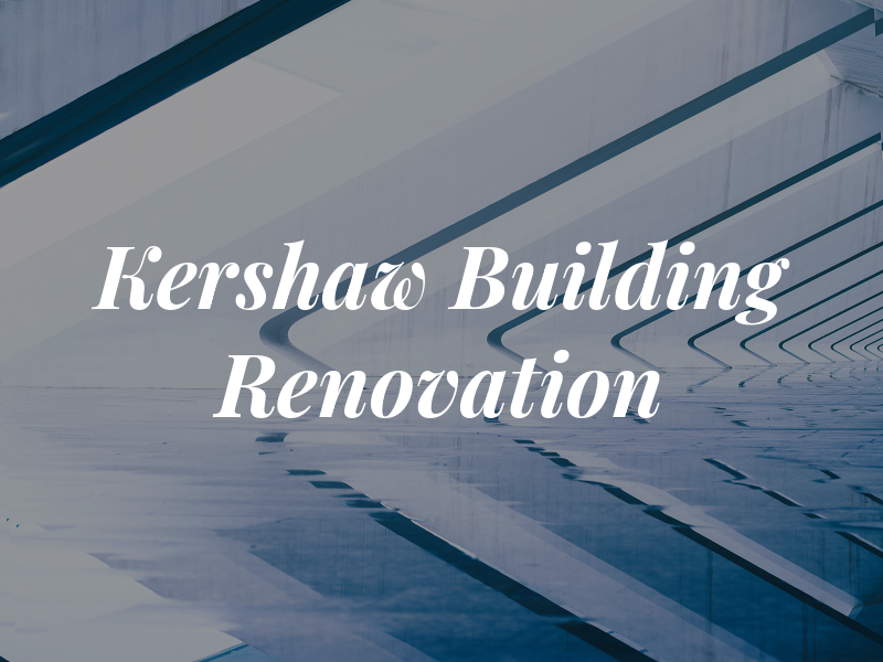 GD Kershaw Building Renovation