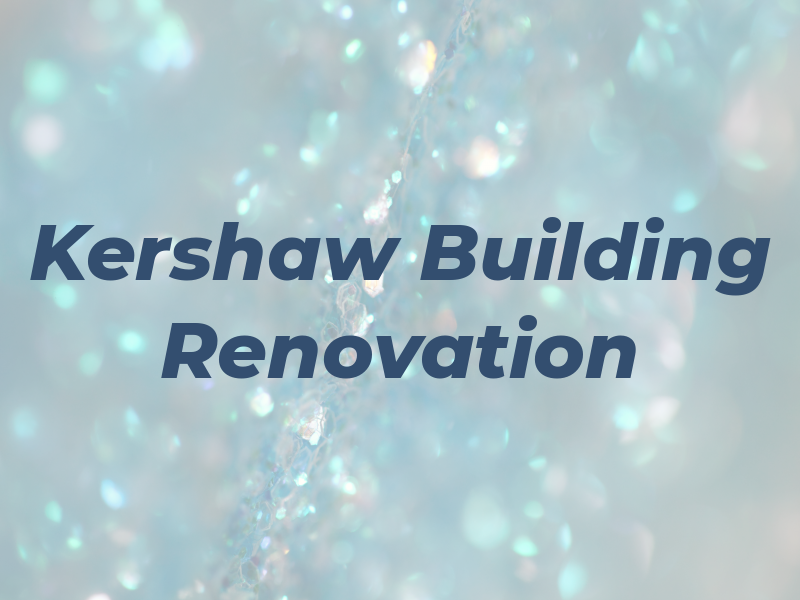 GD Kershaw Building Renovation