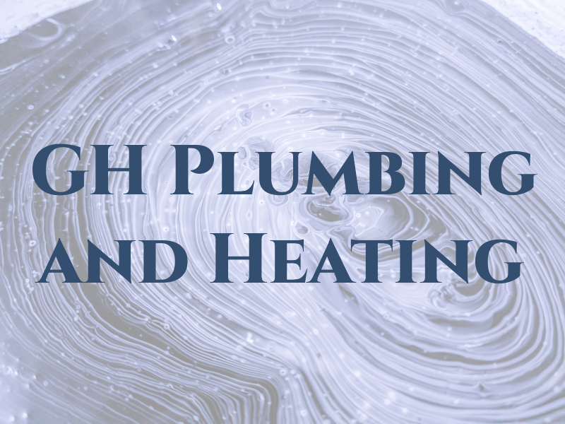 GH Plumbing and Heating