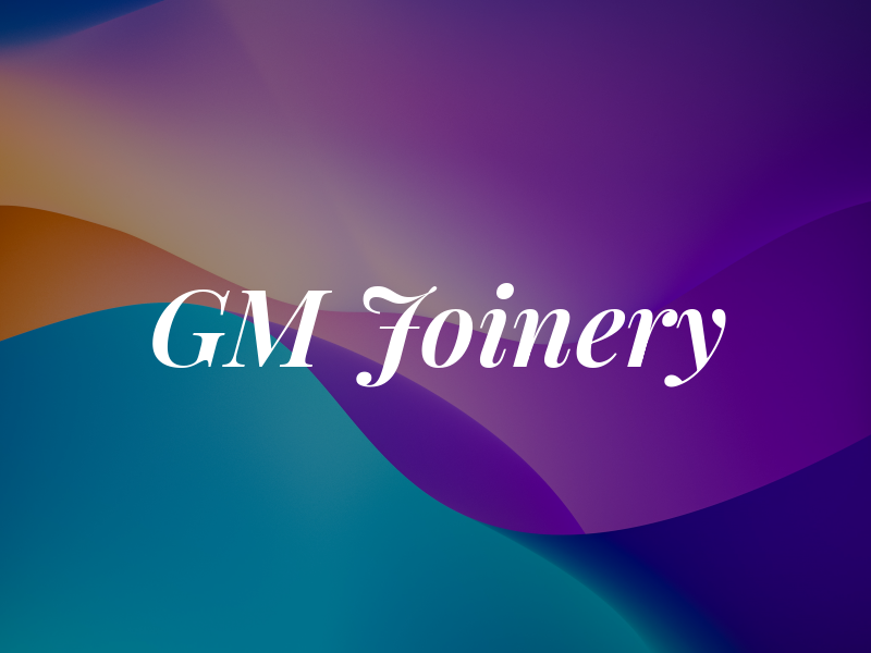 GM Joinery