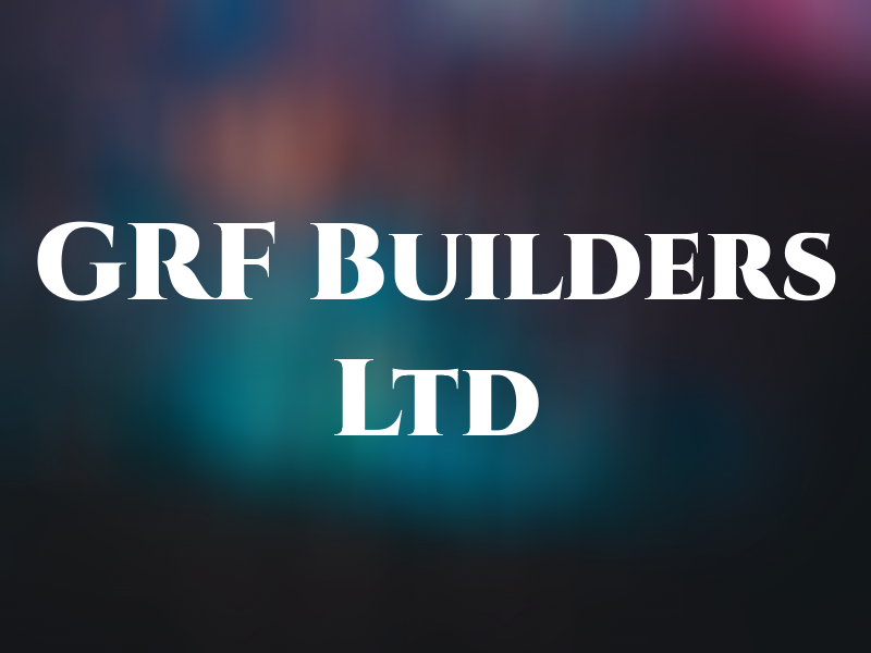 GRF Builders Ltd