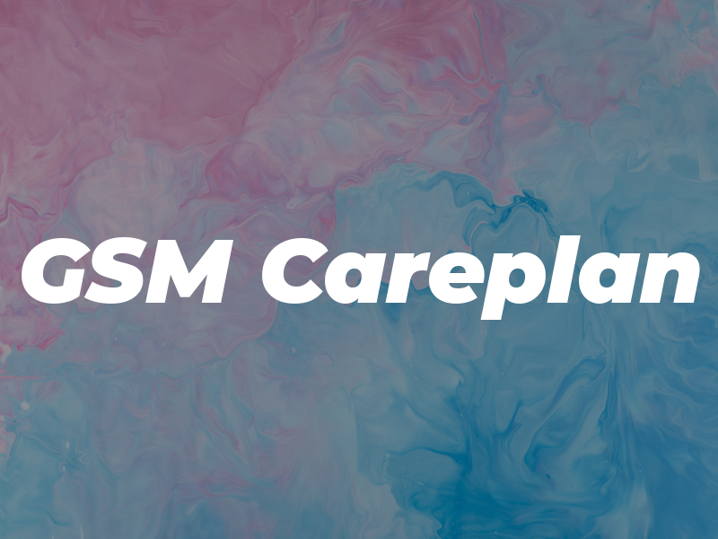 GSM Careplan