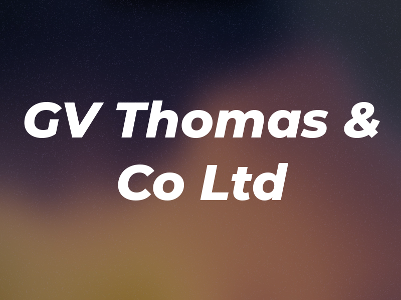 GV Thomas & Co Ltd