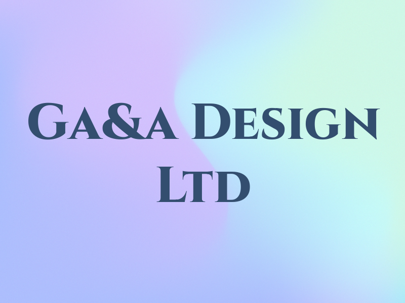 Ga&a Design Ltd