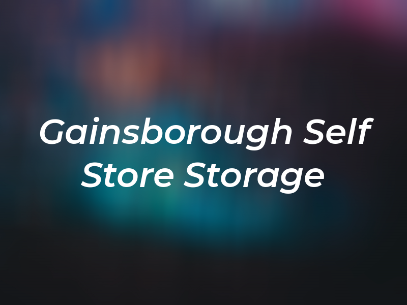 Gainsborough Self Store Storage