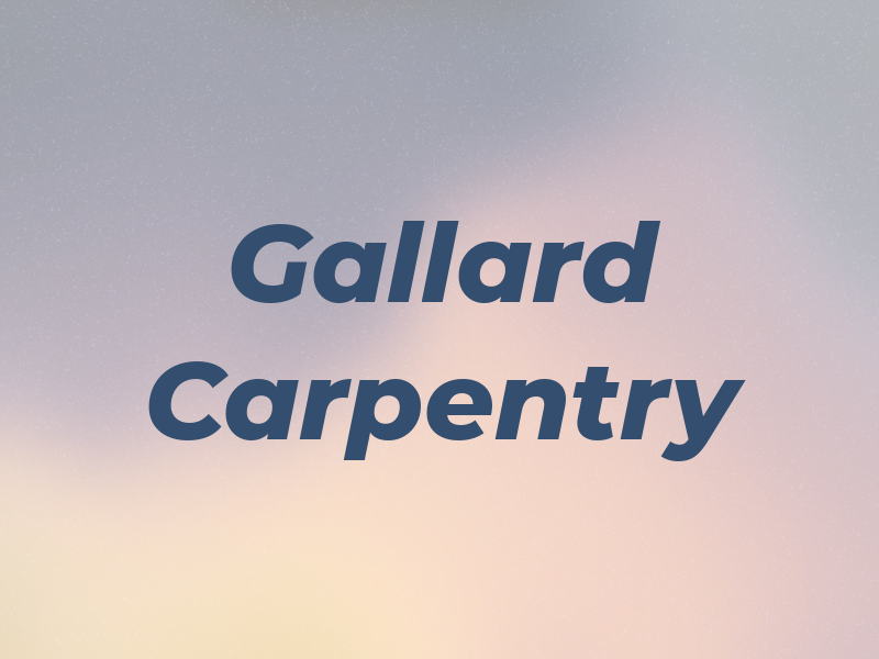 Gallard Carpentry