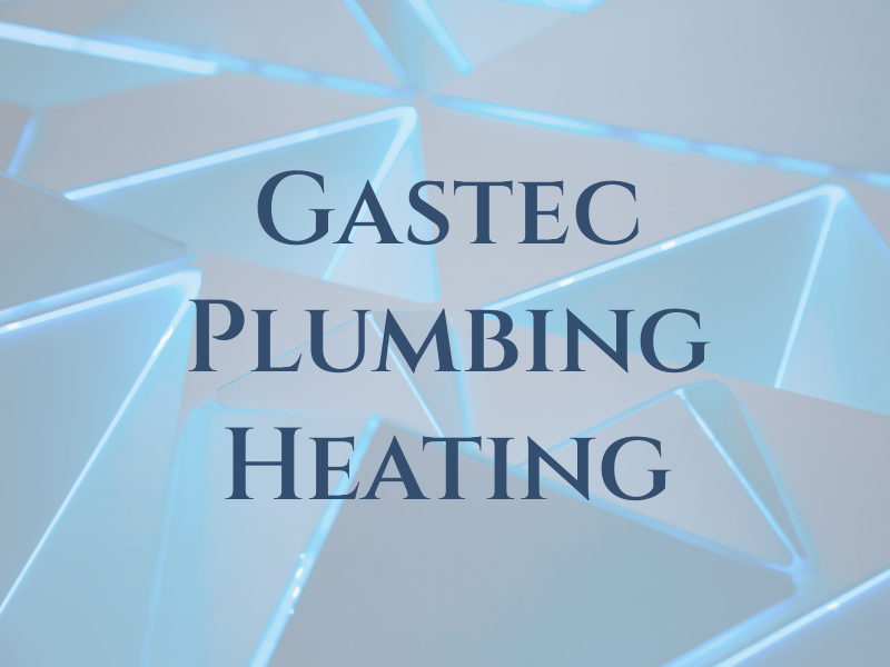 Gastec Plumbing & Heating