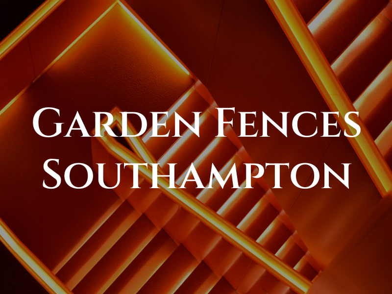 Garden Fences Southampton