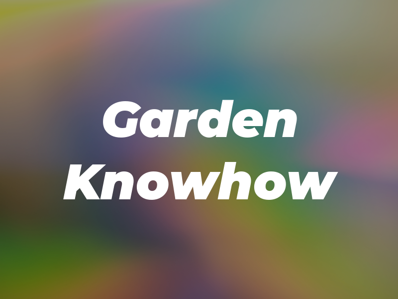 Garden Knowhow