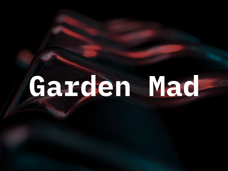 Garden Mad