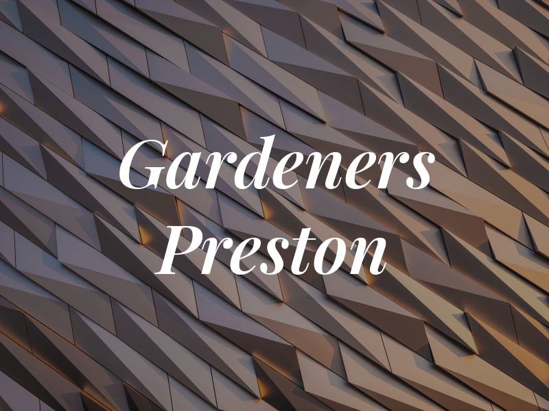 Gardeners Preston